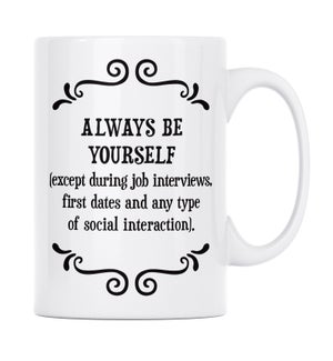 MUG/Always be yourself
