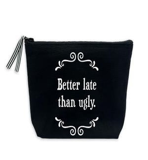 POUCH/Better Late