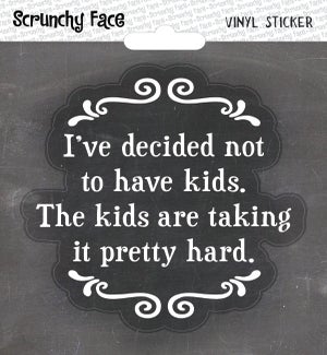 STICKER/Not to have kids