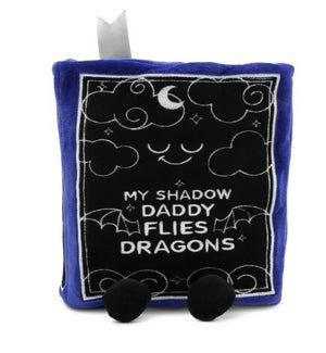 PLUSH/Shadow Daddy