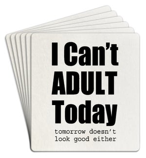 COASTER/I Can't Adult Today