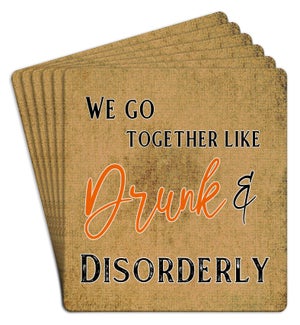 COASTER/Drunk & Disorderly