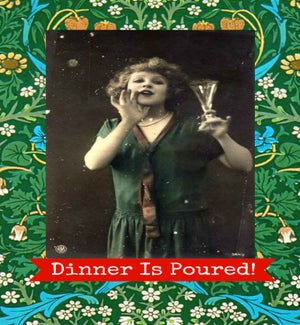 MAG/Dinner Is Poured