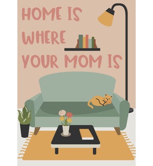 MD/Home is where your mom is