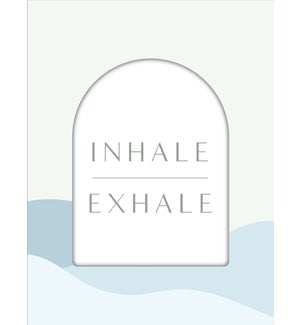 SIGN/Inhale Exhale