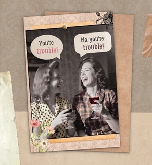 FR/You're Trouble