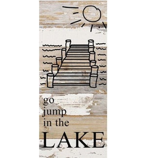 SIGN/Go Jump In The Lake.