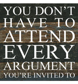 SIGN/Attend Every Argument