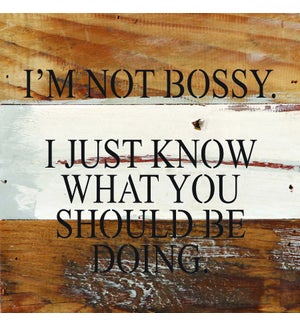 SIGN/I'm Not Bossy