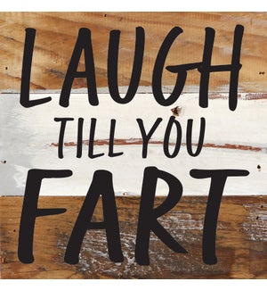 SIGN/Laugh Till You Fart