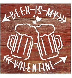 SIGN/Beer Is My Valentine