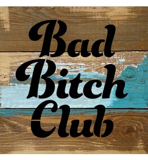 SIGN/Bad Bitch Club