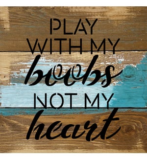 SIGN/Boobs Not My Heart