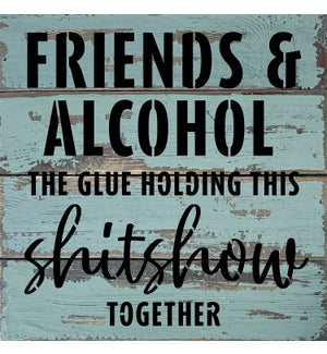 SIGN/Friends & Alcohol