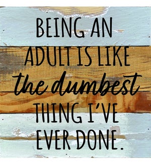 SIGN/Being An Adult