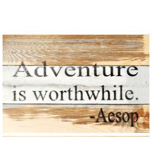 SIGN/Adventure Worthwhile