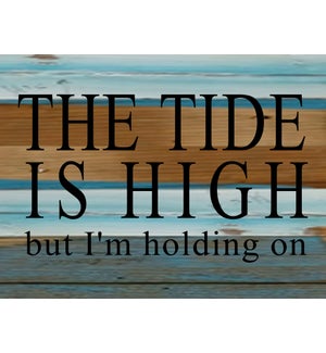 SIGN/The Tide Is High