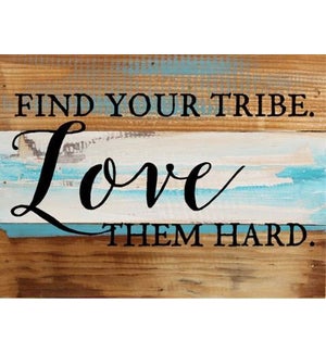 SIGN/Find Your Tribe