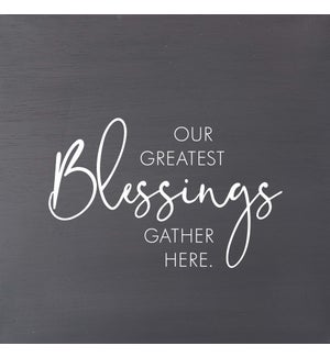 SIGN/Our Greatest Blessings