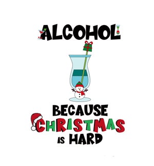 XM/Alcohol, Christmas Is Hard