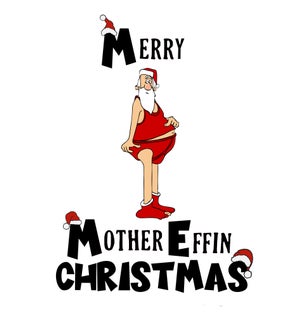 XM/Merry Mother Effin Xmas