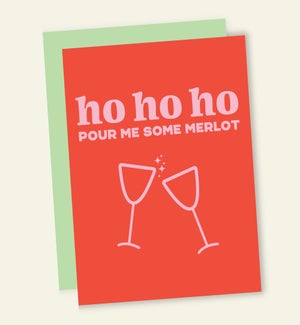 XM/HO HO POUR ME MERLOT