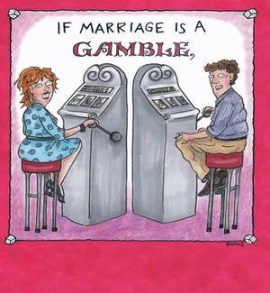 AN/Marriage Is A Gamble