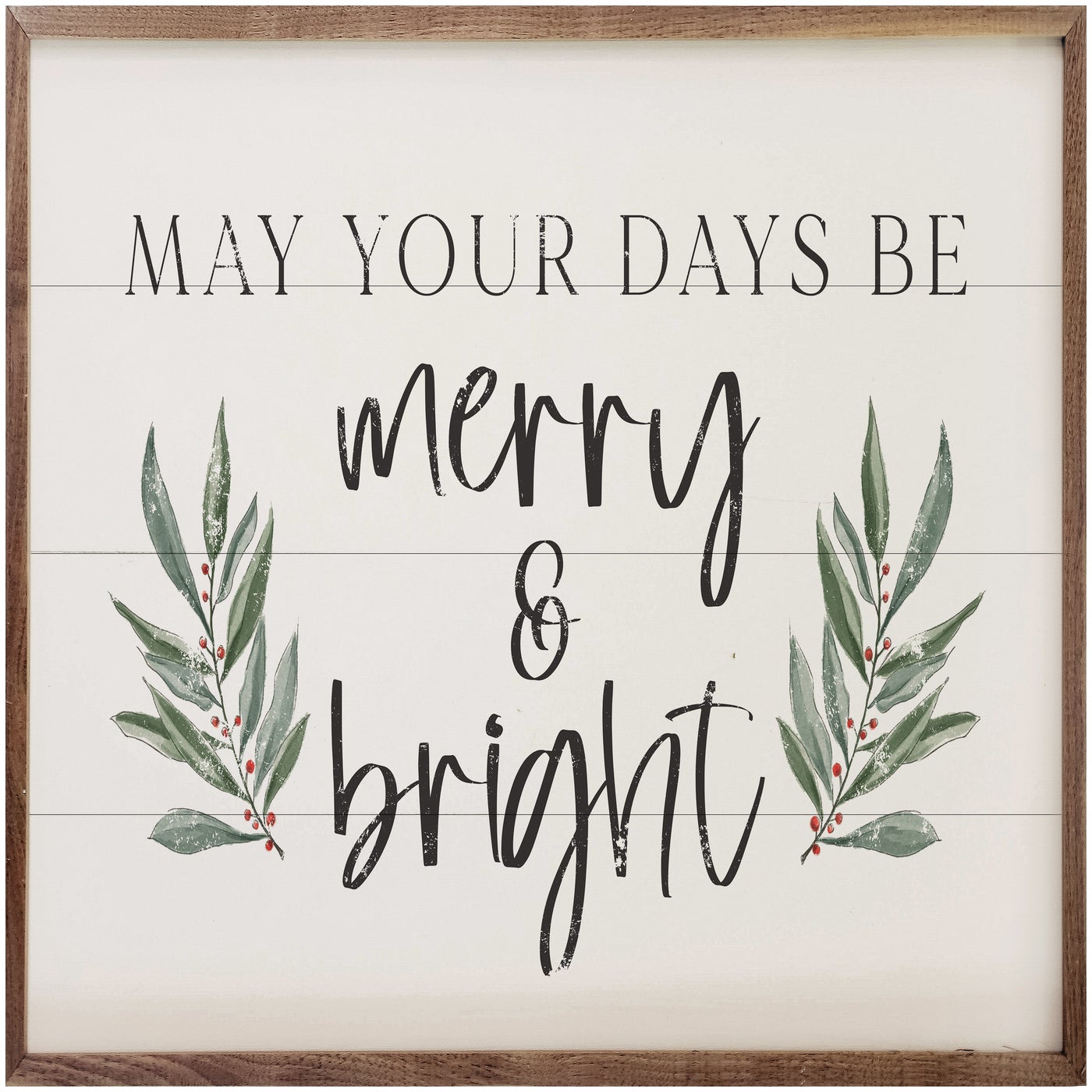 May Your Days Be Merry And Bright Greenery White - christmas